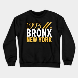 Bronx NY Birth Year Collection - Represent Your Roots 1993 in Style Crewneck Sweatshirt
